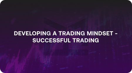 Developing a Trading Mindset: The Key to Successful Trading