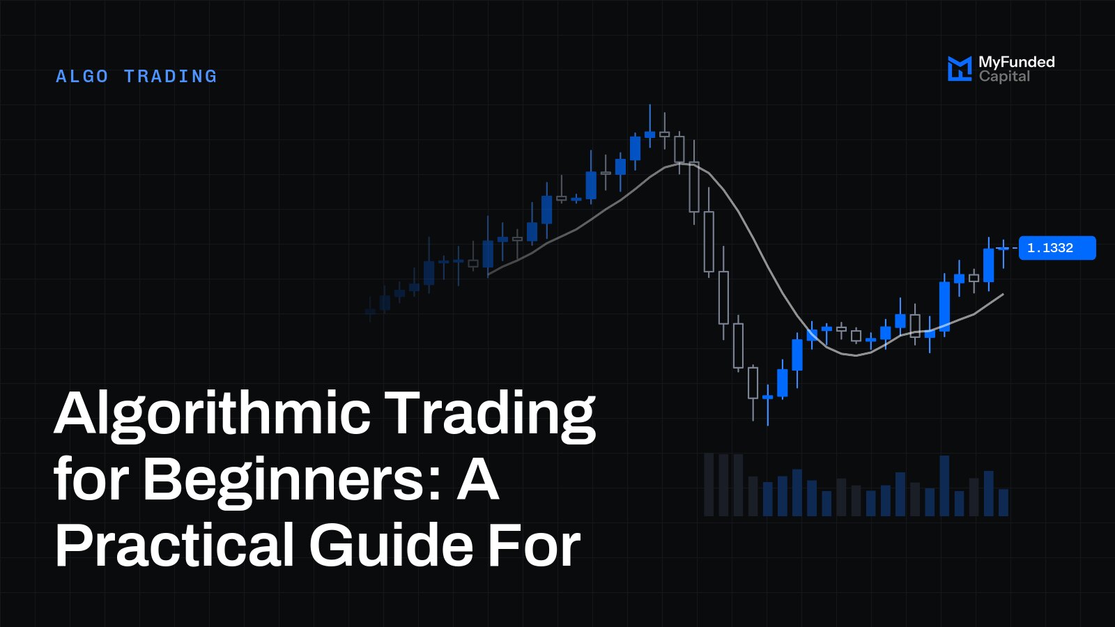 Algorithmic Trading for Beginners: A Practical Guide For