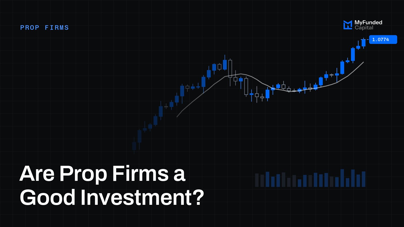 Are Prop Firms a Good Investment?