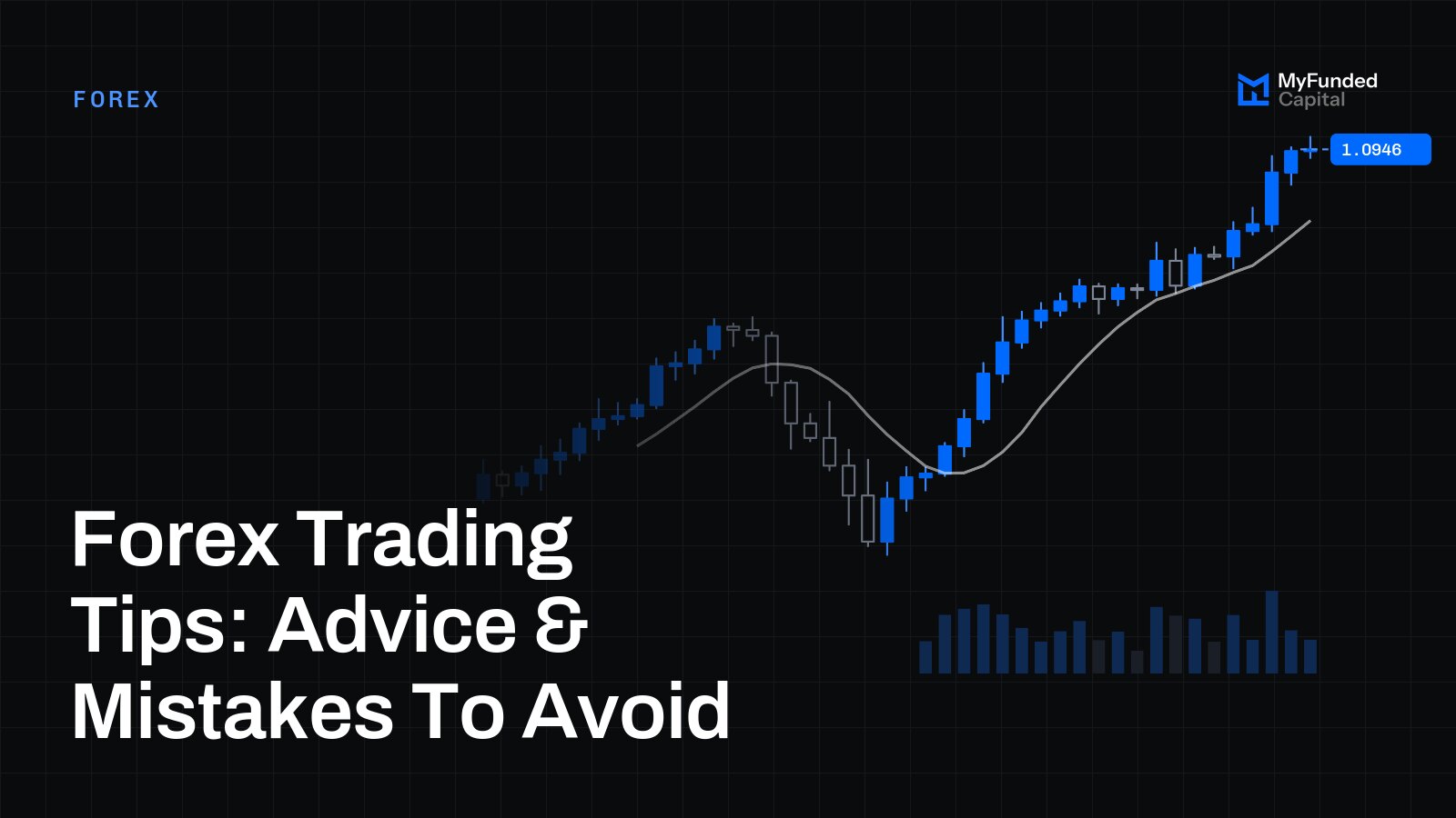 Forex Trading Tips: Advice & Mistakes To Avoid