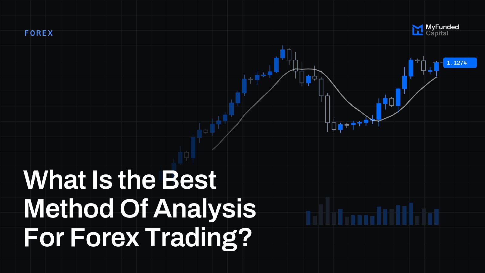 What Is the Best Method Of Analysis For Forex Trading?