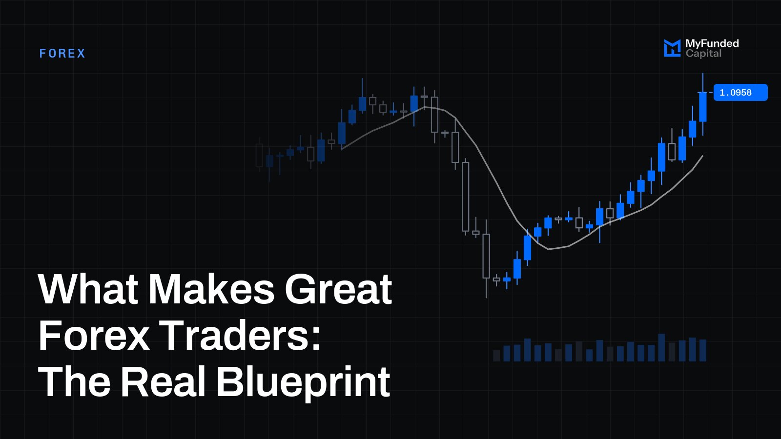 What Makes Great Forex Traders: The Real Blueprint
