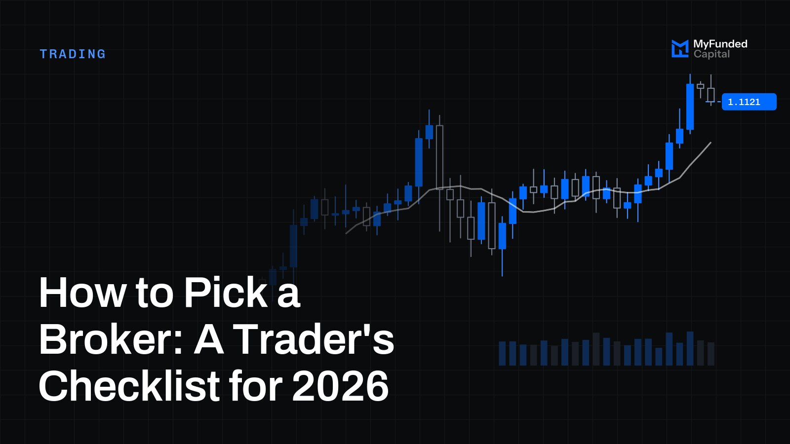 How to Pick a Broker: A Trader's Checklist for 2026