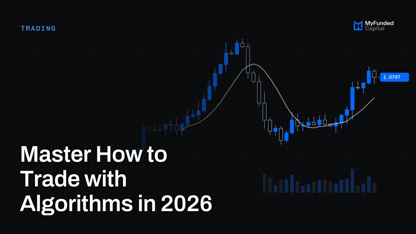 Master How to Trade with Algorithms in 2026