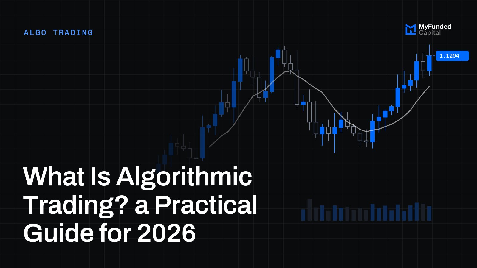 What Is Algorithmic Trading? a Practical Guide for 2026
